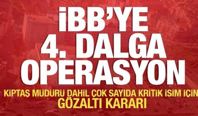 İBB'ye yönelik yolsuzluk soruşturması: 49 gözaltı kararı