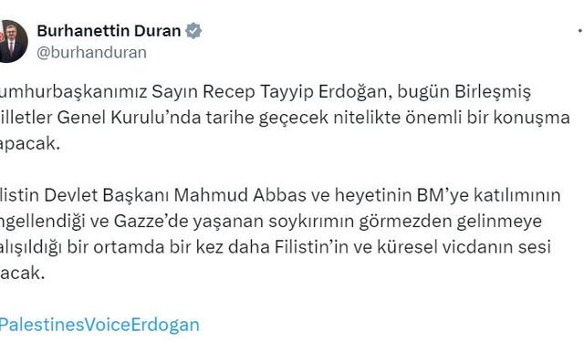 İletişim Başkanı Duran: Cumhurbaşkanımız tarihe geçecek bir konuşma yapacak