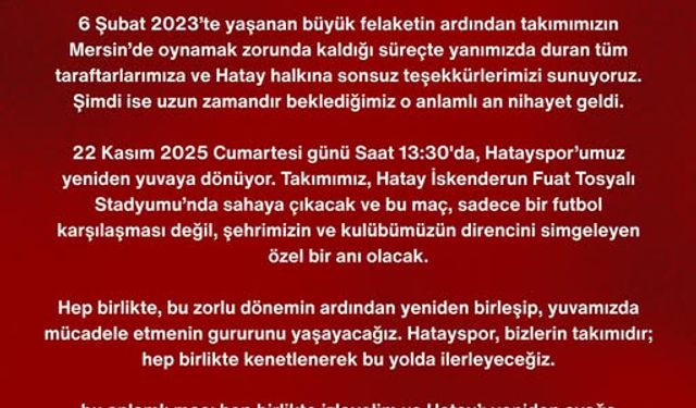 Hatayspor yuvaya dönüyor