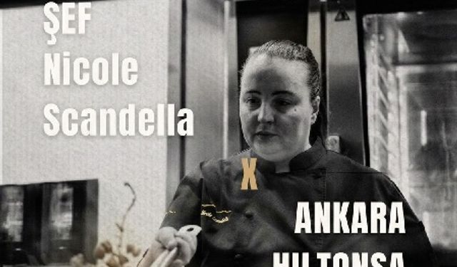 İtalyan şef Nicole Scandella, Ankara'da