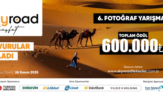 Skyroad ile Keşfet 6'ncı Fotoğraf Yarışması'nın başvuruları başladı