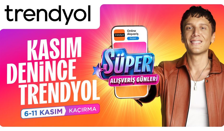 Trendyol Süper Alışveriş Günleri 15 ülkede eş zamanlı olarak başlıyor